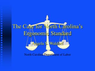 The Case for North Carolina’s Ergonomic Standard