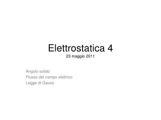 Elettrostatica 4 23 maggio 2011