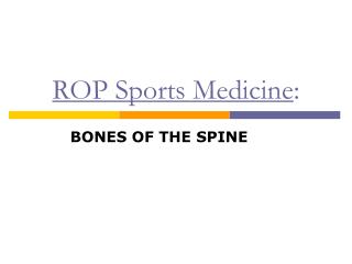 ROP Sports Medicine :