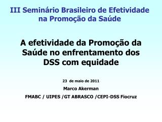 III Seminário Brasileiro de Efetividade na Promoção da Saúde