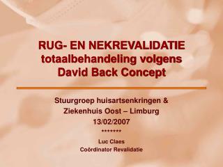 RUG- EN NEKREVALIDATIE totaalbehandeling volgens David Back Concept