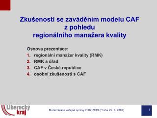 Zkušenosti se zaváděním modelu CAF z pohledu regionálního manažera kvality