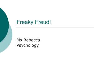 Freaky Freud!