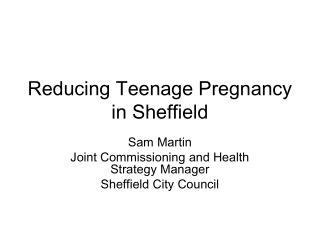 Reducing Teenage Pregnancy in Sheffield