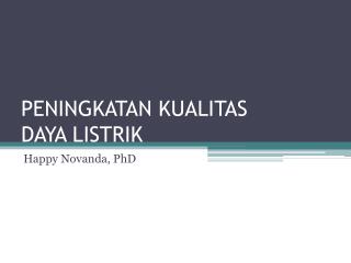 PENINGKATAN KUALITAS DAYA LISTRIK