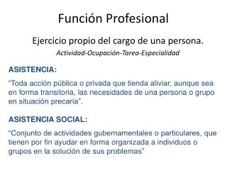 Función Profesional