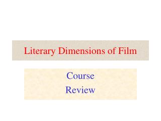 Literary Dimensions of Film
