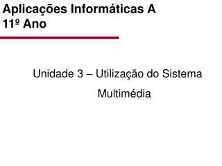 Aplicações Informáticas A 11º Ano