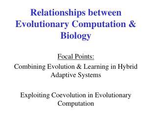 Relationships between Evolutionary Computation &amp; Biology