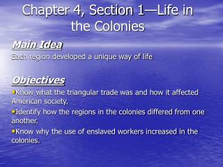 Chapter 4, Section 1—Life in the Colonies