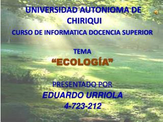 UNIVERSIDAD AUTONIOMA DE CHIRIQUI