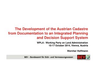 WPLA - Working Party on Land Administration 15-17 October 2014, Vienna, Austria