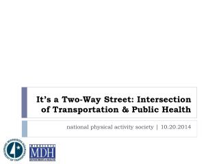 It’s a Two-Way Street: Intersection of Transportation &amp; Public Health
