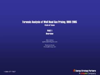 Forensic Analysis of Well Head Gas Pricing, 1999-2005 State of Texas PART 1 Overview