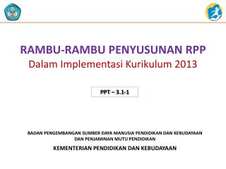 RAMBU-RAMBU PENYUSUNAN RPP Dalam Implementasi Kurikulum 2013