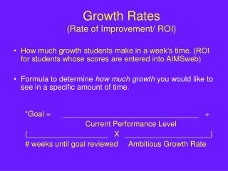 Growth Rates (Rate of Improvement/ ROI)