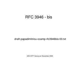 RFC 3946 - bis