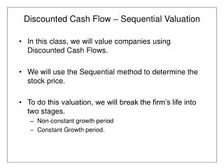 Discounted Cash Flow – Sequential Valuation