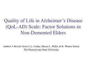 Quality of Life in Alzheimer’s Disease (QoL-AD) Scale: Factor Solutions in Non-Demented Elders