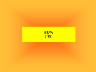 GTAW (TIG)