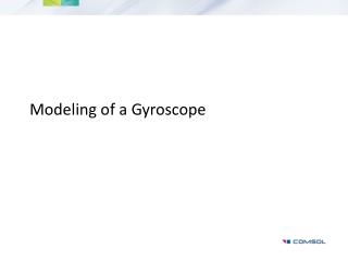 Modeling of a Gyroscope