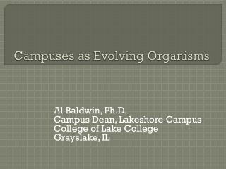 Campuses as Evolving Organisms