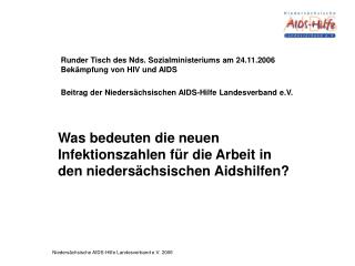 Was bedeuten die neuen Infektionszahlen für die Arbeit in den niedersächsischen Aidshilfen?