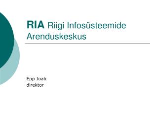 RIA Riigi Infosüsteemide Arenduskeskus