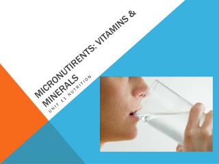 Micronutirents : Vitamins &amp; Minerals