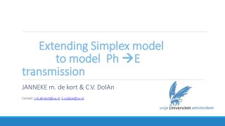 Extending Simplex model	
		to model Ph  E transmission