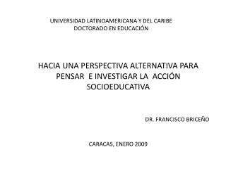 UNIVERSIDAD LATINOAMERICANA Y DEL CARIBE DOCTORADO EN EDUCACIÓN