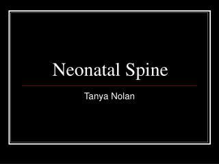 Neonatal Spine