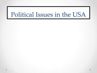 Political Issues in the USA