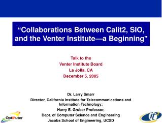 “ Collaborations Between Calit2, SIO, and the Venter Institute—a Beginning &quot;