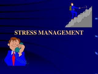 STRESS MANAGEMENT