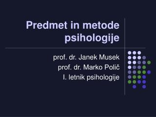 Predmet in metode psihologije