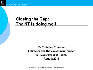 Closing the Gap: The NT is doing well