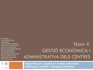 Tema 9. GESTIÓ ECONÒMICA I ADMINISTRATIVA DELS CENTRES
