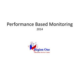 Performance Based Monitoring 2014