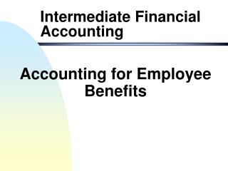 Intermediate Financial Accounting