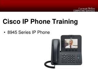 Cisco IP Phone Training