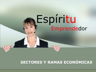 SECTORES Y RAMAS ECONÓMICAS