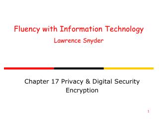 Fluency with Information Technology Lawrence Snyder