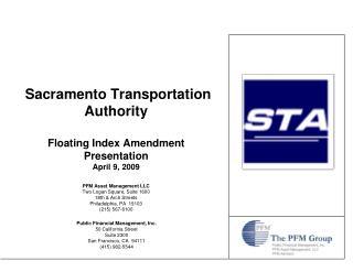 Sacramento Transportation Authority Floating Index Amendment Presentation April 9, 2009