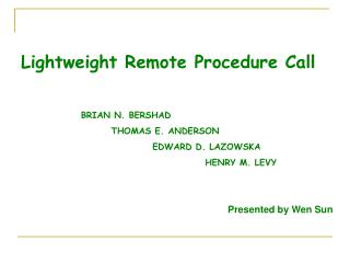 Lightweight Remote Procedure Call