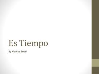 Es Tiempo