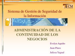 ADMINISTRACIÓN DE LA CONTINUIDAD DE LOS NEGOCIOS