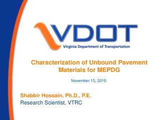 Characterization of Unbound Pavement Materials for MEPDG