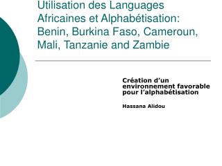 Création d’un environnement favorable pour l’alphabétisation Hassana Alidou