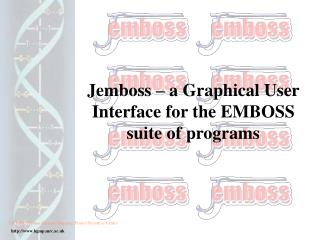 Jemboss – a Graphical User Interface for the EMBOSS suite of programs